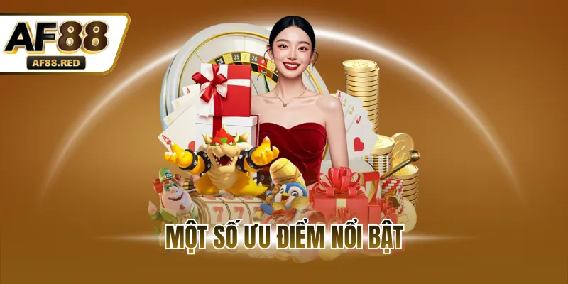Một số ưu điểm nổi bật